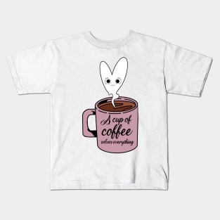 A cup of coffee solves everything illustration Kids T-Shirt